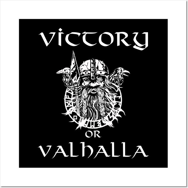 Victory Or Valhalla! Wall Art by Styr Designs